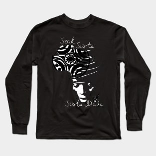 soul sista Long Sleeve T-Shirt